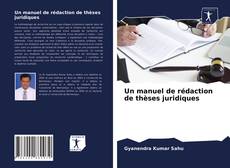 Un manuel de rédaction de thèses juridiques kitap kapağı