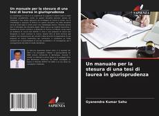 Buchcover von Un manuale per la stesura di una tesi di laurea in giurisprudenza