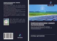 Bookcover of ENERGIEARMOEDE ONDER HUISHOUDENS