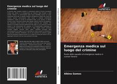 Capa do livro de Emergenza medica sul luogo del crimine 