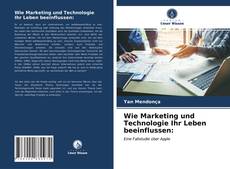 Capa do livro de Wie Marketing und Technologie Ihr Leben beeinflussen: 