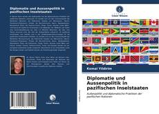 Diplomatie und Aussenpolitik in pazifischen Inselstaaten kitap kapağı