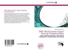 Bookcover of 2007 World Junior Figure Skating Championships