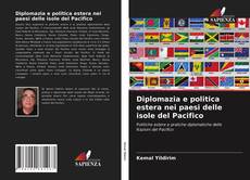Bookcover of Diplomazia e politica estera nei paesi delle isole del Pacifico