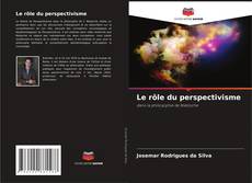 Bookcover of Le rôle du perspectivisme