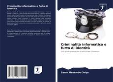 Criminalità informatica e furto di identità kitap kapağı