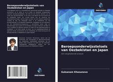 Beroepsonderwijsstelsels van Oezbekistan en Japan kitap kapağı