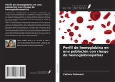 Buchcover von Perfil de hemoglobina en una población con riesgo de hemoglobinopatías