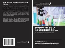 EVALUACIÓN DE LA INSUFICIENCIA RENAL kitap kapağı