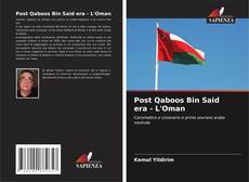 Borítókép a  Post Qaboos Bin Said era - L'Oman - hoz