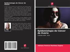 Copertina di Epidemiologia do Câncer de Ovário