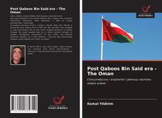 Post Qaboos Bin Said era - The Oman的封面