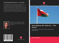Borítókép a  Post Qaboos Bin Said era - The Oman - hoz