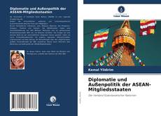 Diplomatie und Außenpolitik der ASEAN-Mitgliedsstaaten kitap kapağı