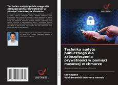 Bookcover of Technika audytu publicznego dla zabezpieczenia prywatności w pamięci masowej w chmurze