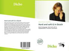 Bookcover of Hard and soft G in Dutch