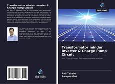 Bookcover of Transformator minder Inverter & Charge Pump Circuit
