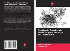 Buchcover von Gestão de Desvios de Políticas para Serviços de Telessaúde