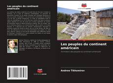 Bookcover of Les peuples du continent américain