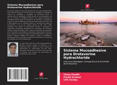 Buchcover von Sistema Mucoadhesive para Drotaverine Hydrochloride