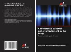 Bookcover of Coefficiente balistico nelle formulazioni su Air Drag