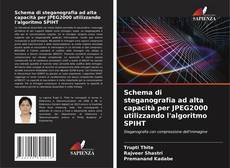 Capa do livro de Schema di steganografia ad alta capacità per JPEG2000 utilizzando l'algoritmo SPIHT 