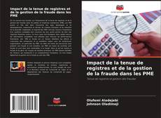 Обложка Impact de la tenue de registres et de la gestion de la fraude dans les PME