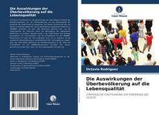 Buchcover von Die Auswirkungen der Überbevölkerung auf die Lebensqualität