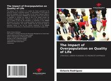 Portada del libro de The Impact of Overpopulation on Quality of Life