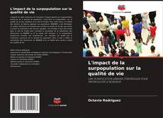 Bookcover of L'impact de la surpopulation sur la qualité de vie