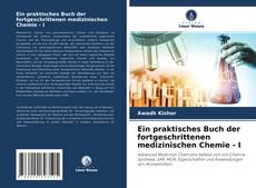Capa do livro de Ein praktisches Buch der fortgeschrittenen medizinischen Chemie - I 