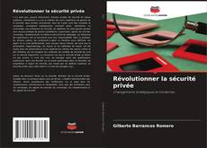 Buchcover von Révolutionner la sécurité privée