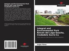 Bookcover of Integral and Environmental Park Rincón del Lago-Soacha, Ciudadela Sucre-Cu