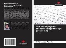 Portada del libro de Non-linear physical phenomenology through questioning