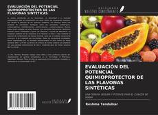 Bookcover of EVALUACIÓN DEL POTENCIAL QUIMIOPROTECTOR DE LAS FLAVONAS SINTÉTICAS