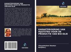 Buchcover von KARAKTERISERING VAN RIJSTSTRO VOOR DE PRODUCTIE VAN BIO-OLIE