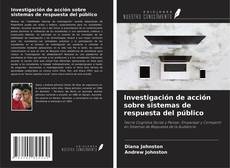 Buchcover von Investigación de acción sobre sistemas de respuesta del público