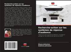 Buchcover von Recherche-action sur les systèmes de réponse d'audience