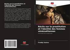 Couverture de Récits sur la prostitution et l'identité des femmes vénézuéliennes