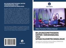 Bookcover of BILDUNGSMETHODEN UNTER VERWENDUNG VON SPRACHLEHRTECHNOLOGIE