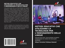 Capa do livro de METODI EDUCATIVI CHE UTILIZZANO LA TECNOLOGIA PER L'INSEGNAMENTO DELLE LINGUE 