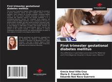 First trimester gestational diabetes mellitus kitap kapağı