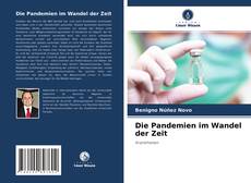 Capa do livro de Die Pandemien im Wandel der Zeit 