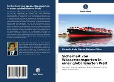 Sicherheit von Wassertransporten in einer globalisierten Welt kitap kapağı
