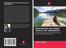 Buchcover von Distribuição de metais tóxicos em sedimentos