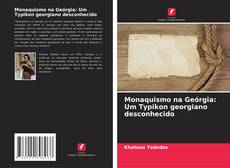 Capa do livro de Monaquismo na Geórgia: Um Typikon georgiano desconhecido 