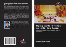 Borítókép a  Il più potente libro della gioventù: Bala Kanda - hoz