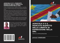 Borítókép a  AGRICOLA II E IL MANCATO RISPETTO DELLA LIBERTÀ DI ESPRESSIONE NELLA DRC - hoz