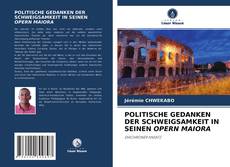 POLITISCHE GEDANKEN DER SCHWEIGSAMKEIT IN SEINEN OPERN MAIORA kitap kapağı
