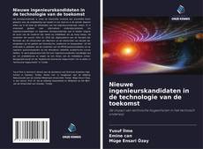 Buchcover von Nieuwe ingenieurskandidaten in de technologie van de toekomst